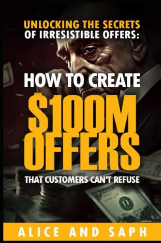 Question and answer Mastering Irresistible $100M Offers: Crafting Deals Too Good to Refuse [PDF]